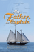 My Father, the Captain