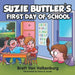 Suzie Buttler's First Day of School