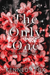 The Only One