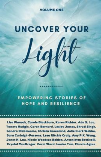 Uncover Your Light: Volume 1