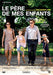 Le pere de mes enfants