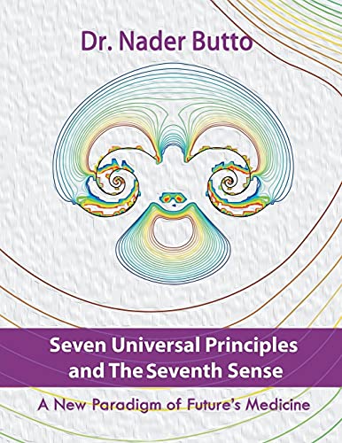 Seven Universal Principles and the Seventh Sense
