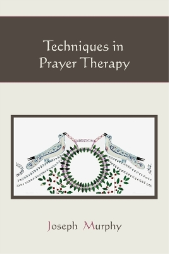 Techniques in Prayer Therapy