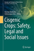Cisgenic Crops: Safety, Legal And Social