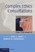 Complex Ethics Consultations