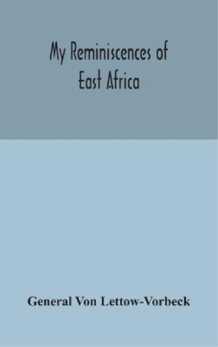 My reminiscences of East Africa