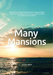 Many Mansions