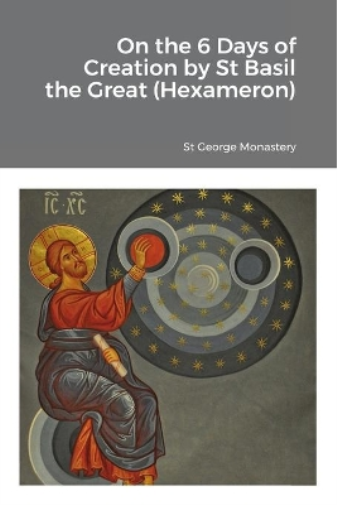 On the 6 Days of Creation by St Basil the Great (Hexameron)
