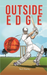 Outside Edge