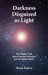 Darkness Disguised As Light