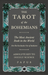 The Tarot of the Bohemians - The Most Ancient Book in the World - For the Exclusive Use of Initiates - Absolute Key to Occult Science