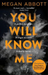 You Will Know Me