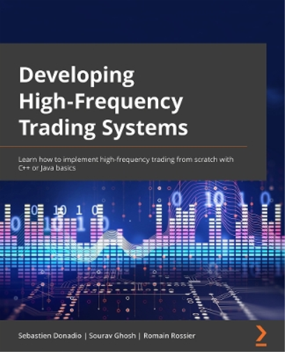 Developing High-Frequency Trading Systems