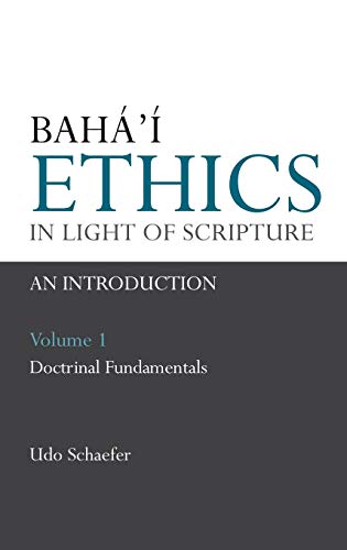 Baha'i Ethics in Light of Scripture