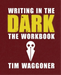 Writing in the Dark