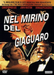 Nel Mirino Del Giaguaro