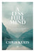 A Less Full Mind