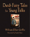 Dutch Fairy Tales for Young Folks