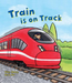 Busy Wheels: Train is on the Track
