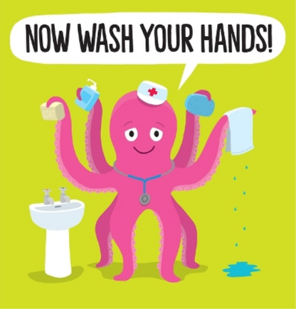 Now Wash Your Hands!