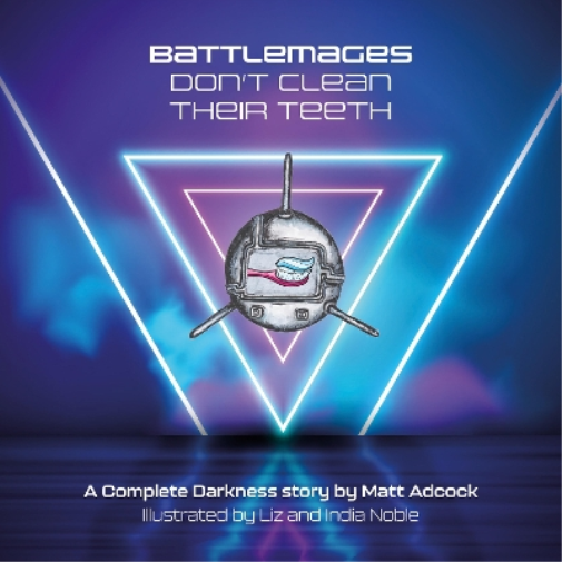 Battlemages Don't Clean Their Teeth