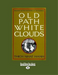Old Path White Clouds