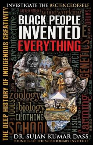 Black People Invented Everything