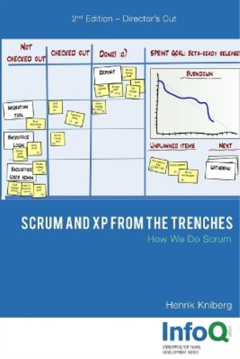 Scrum and Xp from the Trenches - 2nd Edition