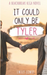 It Could Only Be Tyler