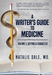 A Writer's Guide to Medicine
