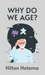 Why Do We Age Hardcover