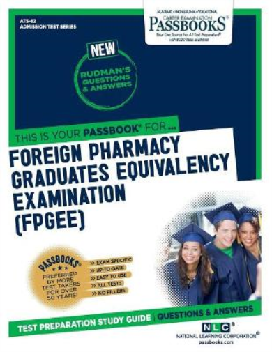 Foreign Pharmacy Graduates Equivalency Examination (Fpgee) (Ats-82)