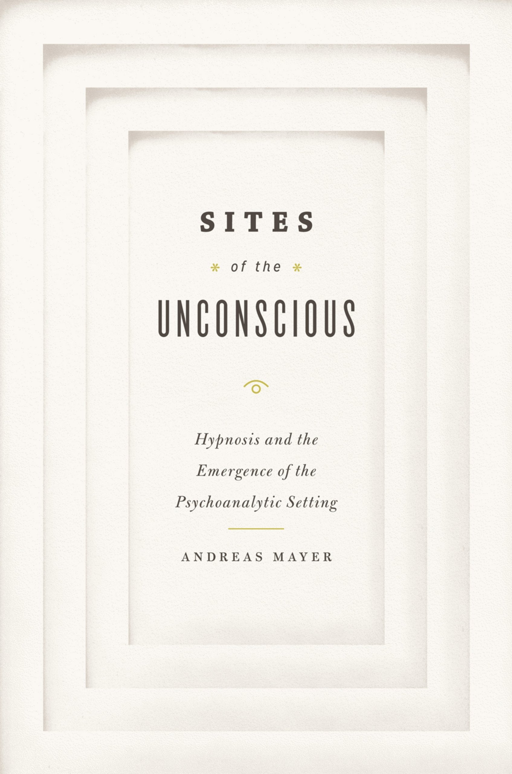 Sites of the Unconscious