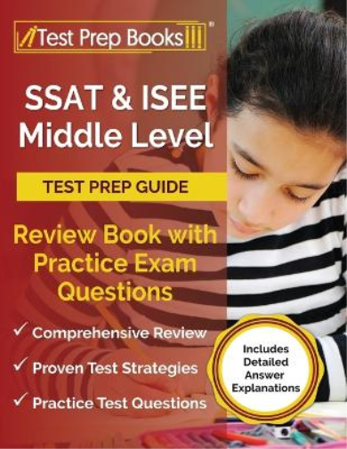 SSAT and ISEE Middle Level Test Prep Guide