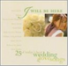 I Will Be Here: 25 Best Wedding & Love Songs