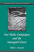 New Media Campaigns and the Managed Citizen