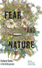 Fear and Nature