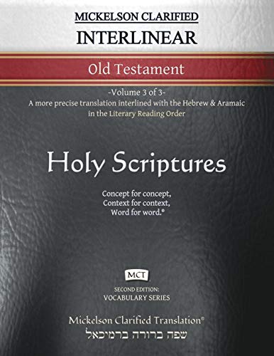 Mickelson Clarified Interlinear Old Testament, MCT