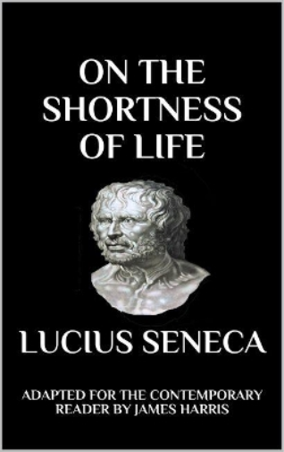 Seneca - On the Shortness of Life