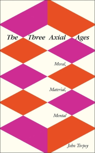The Three Axial Ages