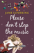Please Don`t Stop the Music