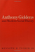 Anthony Giddens and Modern Social Theory