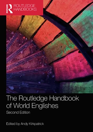 The Routledge Handbook of World Englishes