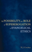 The Possibility and Role of Supererogation in Evangelical Ethics