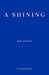 A Shining — WINNER OF THE 2023 NOBEL PRIZE IN LITERATURE