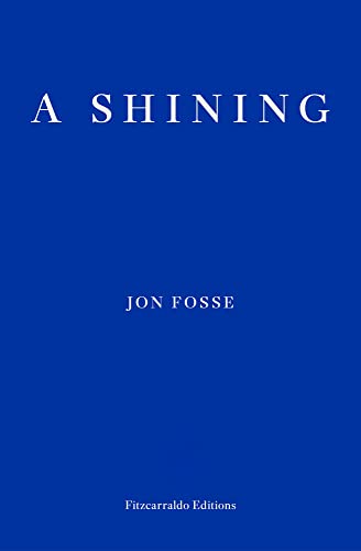 A Shining — WINNER OF THE 2023 NOBEL PRIZE IN LITERATURE