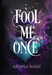 Fool Me Once