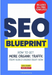 The SEO Blueprint