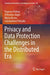 Privacy and Data Protection Challenges in the Distributed Era