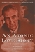 An Atomic Love Story